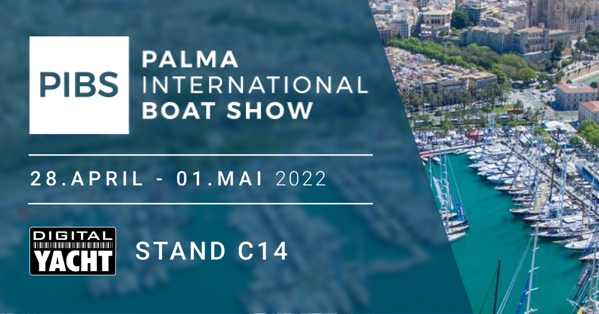 Digital Yacht auf der Palma International Boat Show 2022!